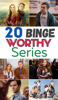 the 20 binge worthy series is shown in this poster