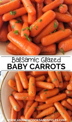 baby carrots in a bowl with the words balsamic glazed baby carrots