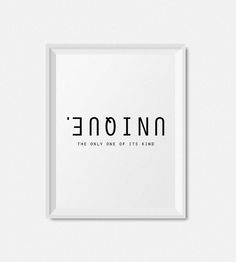 a white framed print with the words,'one only one of its kind '