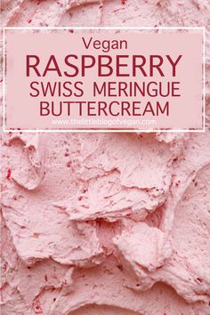 vegan raspberry swiss meringue buttercream with text overlay