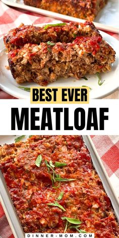 meatloaf on a plate with the words best ever meatloaf