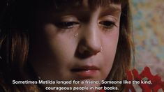 Kristen Movie Quote, Anna Movie Quotes, Courageous Movie Quotes, Matilda Quotes Movies, Anna Movie Quote, Matilda Movie Quotes, Sophie Movie Quote, Matilda Movie Aesthetic, Pieces Of A Woman Movie