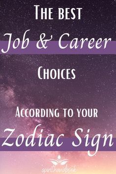 the best job and career choices according to your zodiac sign