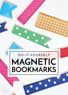 the words do - it - yourself magnetic bookmarks are surrounded by colorful paper stars