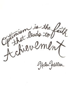 an ink drawing with the words, optimism is the path that leads to faith achievement