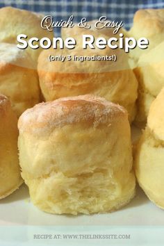 some biscuits are on a plate with the words, quick and easy scone recipe only 3 ingredients