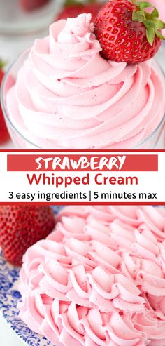 strawberry whipped cream in a glass bowl with strawberries on top and text overlay that reads, strawberry whipped cream 3 easy ingredients / 5 minutes max