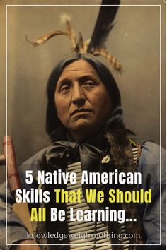 native american skills that we should all be learning