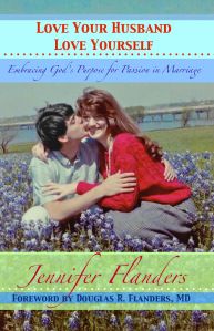 the cover of love your husband, love yourself by jennifer flanderss and douglas flaners