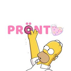 the simpsons holding up a donut in front of his face and saying,'pront '