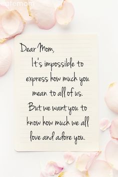 a note that says dear mom it's impossible to express how much you mean to all of us