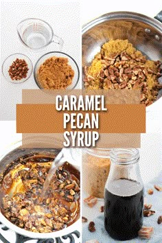 caramel pecan syrup collage with ingredients in bowls and spoons on the side