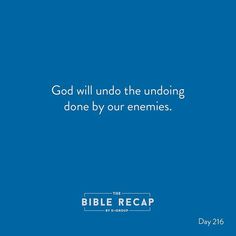 a blue background with the words, god will undo the unfolding done by our enemies