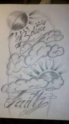 a drawing with the words believe and clouds