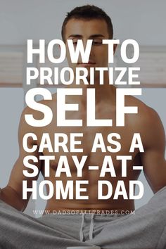 How to Prioritize Self Care as a SAH Dad | It's so important to prioritize your mental health as a stay at home father. Keeping a house running and gentle parenting your toddlers can leave you feeling exhausted and desperate for alone time. That's why I've put together some self care tips and activities I've picked up along the way as father of toddlers. Click the pin to read my tips for adding exercise and self care into your daily routine to help improve mental wellbeing. Build Your House, Work Routine