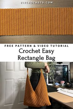 the crochet easy rectangle bag is shown with text overlay