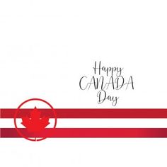 happy canada day card with maple leaf on red and white striped background, text reads happy canada day