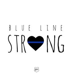 a thin blue line heart with the word strong in black on a white background that says,'blue line strong '