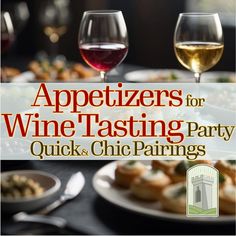 appetizers for wine tasting party, quick and chic pairings book cover