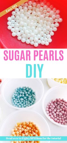 the instructions for how to make sugar pearls diy