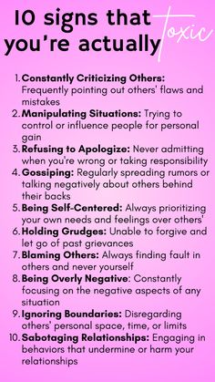 Recognize these signs to address toxic behaviors and foster healthier relationships: Constantly criticizing others, manipulating situations, refusing to apologize, gossiping, being self-centered, holding grudges, blaming others, being overly negative, ignoring boundaries, and sabotaging relationships. 🌸 Acknowledging and working on these behaviors can lead to personal growth and improved connections with others. 💖 Embrace the journey to becoming a better you. 🌟💫 Sabotaging Relationships, Brain Anatomy And Function, Holding Grudges, Psychology Notes, Manipulative People, Narcissistic People, Becoming A Better You, Relationship Lessons, Relationship Therapy