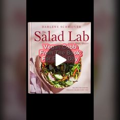 the salad lab vegan cookbook from the book for every day by darleen schrurver