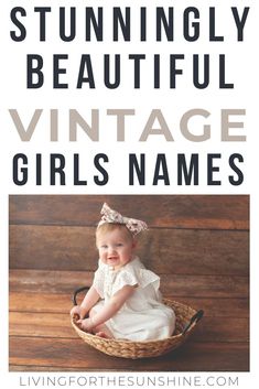 Find a beautiful vintage baby name for your little girl.