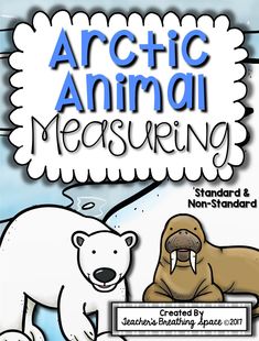 an arctic animal measuring poster with the words arctic animals and polar bears in blue lettering