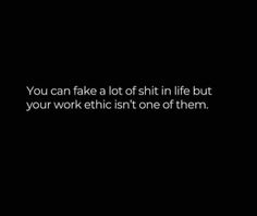 Bad Work Ethic Quotes, Bloodline Quotes, Alpha Mentality, Ethic Quotes, Work Ethic Quotes, 2am Thoughts, Energy Vibes, Quote Life, Boss Quotes