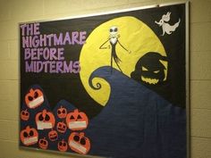 a bulletin board that has been decorated to look like the nightmare before midterms