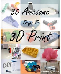 the words 30 awesome things to 3d print