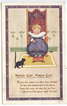 Raphael Tuck Nursery Rhymes Pussy Cat Pussy Cat Postcard Childhood Poem, Preschool Poems, Cat Poems, Songs For Toddlers