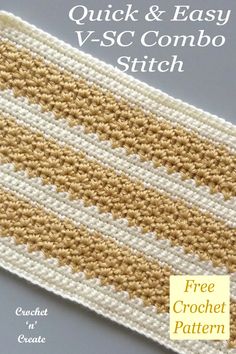 the front cover of a crochet pattern for quick and easy v - sc combo stitch