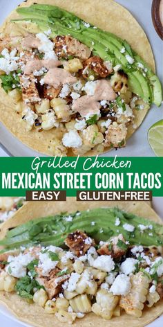 grilled chicken and corn tacos on a plate with sliced avocado Chicken Street Corn, Street Corn Tacos, Mexican Side Dish, Corn Tacos, Chili Lime Dressing, Mexican Side, Chili Lime Sauce, Grilled Corn On The Cob