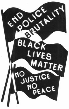 a black flag with white writing on it that says, end police brutality and black lives matter