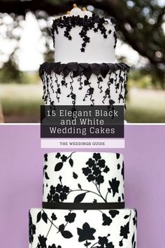 black and white wedding cakes with the words 15 elegant black and white wedding cakes on top