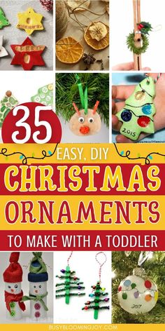 25 easy diy christmas ornaments to make with toddlers and older kids