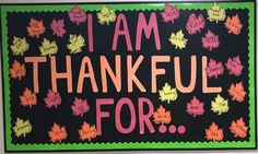 a sign that says, i am grateful for all the leaves on this bulletin board