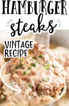 the hamburger steaks vintage recipe is in a bowl with a ladle full of sauce