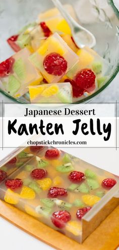 the japanese dessert kanten jelly is made with fresh fruit and served in a glass bowl