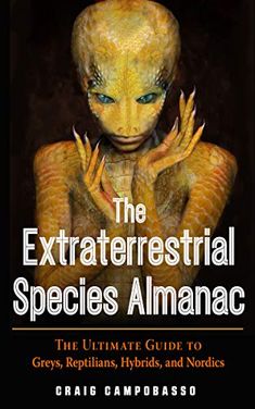 the book cover for the extraterrestial species almanac