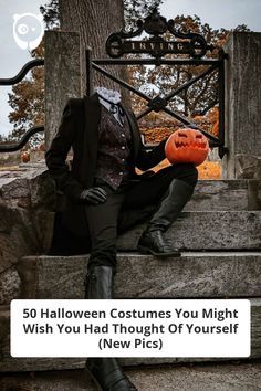 a man sitting on some steps with a pumpkin in his hand and the caption reads, 50 halloween costumes you might wish you had thought of yourself new pics