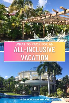 an all - inclusive vacation with text overlay that reads what to pack for an all - inclusive vacation