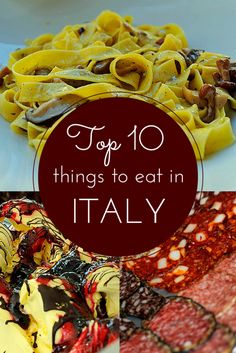 the top 10 things to eat in italy