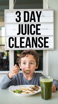 a young boy eating a plate of food with the words 3 day juice cleanse above him