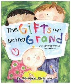 the gifts of being grand book cover with two children holding a sign that says,