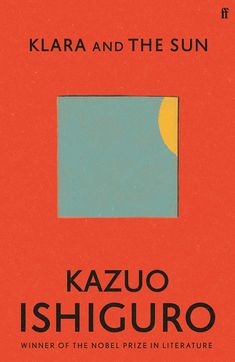 the cover of kazu ishiguro's novel, kalara and the sun