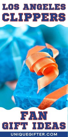 a blue gift box with an orange ribbon on it and the words los angeles clippers fan gift ideas