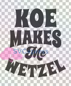 the words koe makes some weird written in black and pink on a white background