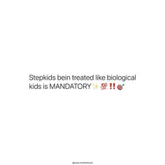 the logo for stepkids been treated like biological kids is mandatory